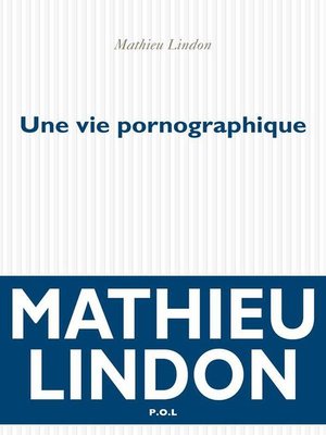 cover image of Une vie pornographique